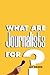 What Are Journalists For?