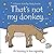 That's Not My Donkey