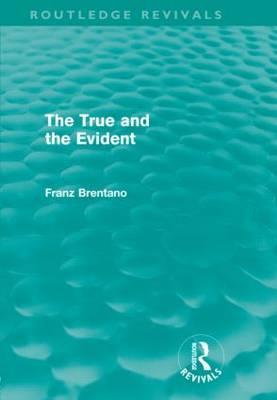 The True and the Evident (Hardcover)