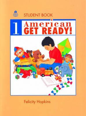 American Get Ready 1 Student Book By Felicity Hopkins