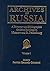 Archives in Russia: A Directory and Bibliographic Guide to Holdings in Moscow and St.Petersburg: A Directory and Bibliographic Guide to Holdings in Moscow and St.Petersburg