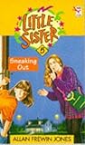 Sneaking Out (Little Sister, #5)