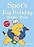 Spot's Big Holiday Sticker Book