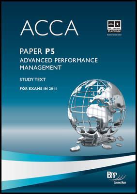 Acca - P5 Advanced Performance Management: Study Text