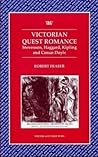 Victorian Quest Romance: Stevenson, Haggard, Kipling and Conan Doyle (Writers and Their Work)