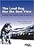 The Lead Dog Has The Best View: Leading Your Project Team To Success