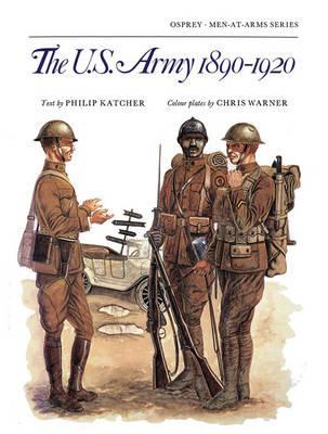 The US Army 1890–1920 (Paperback)