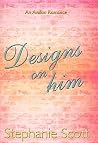 Designs on Him (Avalon Romance) Designs on Him (Avalon Romance)