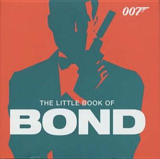 THE LITTLE BOOK OF BOND: Classic James Bond Quotes