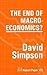 The End of Macro-Economics?