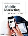 Mobile Marketing: An Hour a Day Mobile Marketing: An Hour a Day