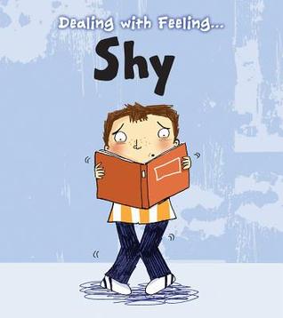 Shy (Dealing With Feeling...)