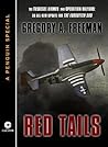 Red Tails: The Tuskegee Airmen and Operation Halyard: An All-New Update for The Forgotten 500 Red Tails: The Tuskegee Airmen and Operation Halyard: An All-New Update for The Forgotten 500
