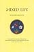 Mixed Life
