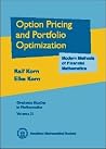 Option Pricing and Portfolio Optimization: Modern Methods of Financial Mathematics (Graduate Studies in Mathematics) Option Pricing and Portfolio Optimization: Modern Methods of Financial Mathematics (Graduate Studies in Mathematics)