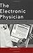 The Electronic Physician: Guidelines for Implementing a Paperless Practice