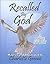 Recalled by God by Charlotte Greene