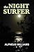 The Night Surfer