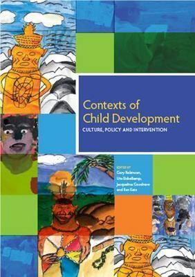 Contexts of Child Development: Culture, Policy and Intervention