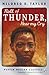 Roll of Thunder, Hear My Cry by Mildred D. Taylor