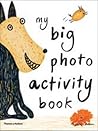 My Big Photo Activity Book /anglais