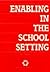 Enabling in the School Setting by Gary L. Anderson