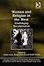 Women and Religion in the West (Theology and Religion in Interdisciplinary Perspective Series in Association with the BSA Sociology of Religion Study Group)