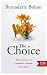 The Choice: The True Story ...