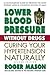 Lower Blood Pressure Withou...