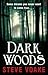 Dark Woods