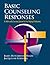 Basic Counseling Responses: A Multimedia Learning System for the Helping Professions