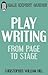 Playwriting: From Page to Stage