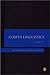 Corpus Linguistics (SAGE Benchmarks in Language and Linguistics)