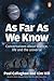 As Far As We Know by Paul T. Callaghan