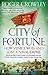 City of Fortune: How Venice Won and Lost a Naval Empire