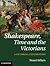 Shakespeare, Time and the V...