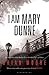 I Am Mary Dunne