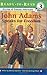 John Adams Speaks for Freed...
