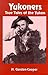 Yukoners: True Tales: True Tales of the Yukon
