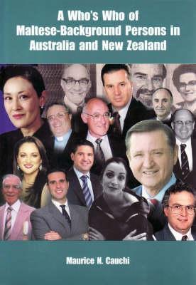 A Who's Who of Maltese Background Persons in Australia and New Zealand