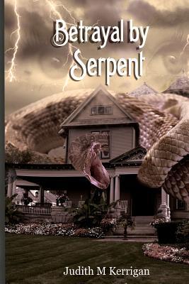 Betrayal by Serpent (Paperback)