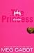 The Princess Diaries by Meg Cabot The Princess Diaries by Meg Cabot