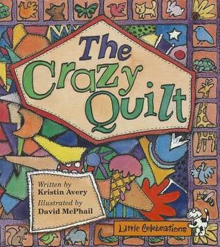CR LITTLE CELEBRATIONS THE CRAZY QUILT GRADE 1 COPYRIGHT 1995 (Paperback)