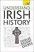 Understand Irish History: T...