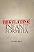 Regulating Infant Formula by George Kent