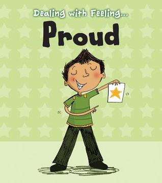 Proud (Dealing with Feeling)