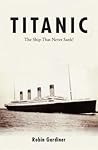Titanic the Ship ...