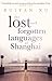 Lost and Forgotten Languages of Shanghai