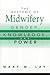 The Rhetoric of Midwifery: Gender, Knowledge, and Power