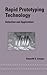 Rapid Prototyping Technology: Selection and Application (Mechanical Engineering)